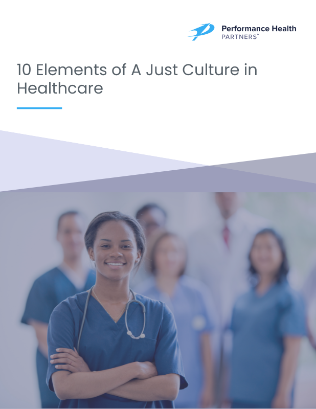 10 Elements of A Just Culture in Healthcare