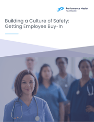 Building a Culture of Safety Getting Employee BuyIn