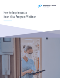 How to Implement a Near Miss Program Webinar