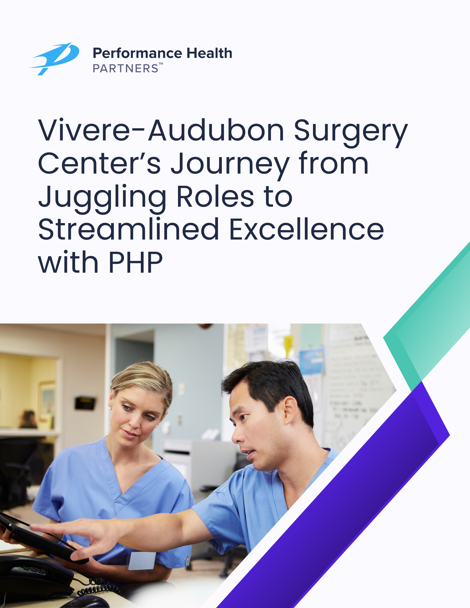 Vivere-Audubon Surgery Center’s Journey from Juggling Roles to Streamlined Excellence with PHP