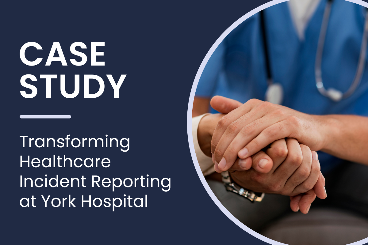 Transforming Healthcare Incident Reporting at York Hospital